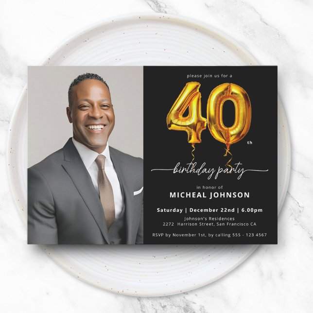Invitation Photo Black Gold Balloon 40e anniversaire (Photo Black Gold Balloon 40th Birthday Invitation)