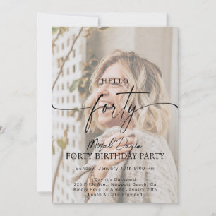 Invitation Photo de fête d'anniversaire moderne Hello FORTY 4