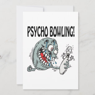 Invitation Psycho Bowling
