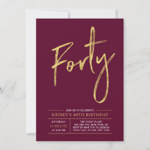 Invitation Quarante   Moderne Or et Bourgogne Fête d'annivers