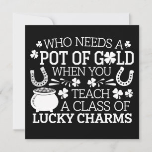 Invitation Qui A Besoin D'Un Pot D'Or Quand Vous Apprenez Le 