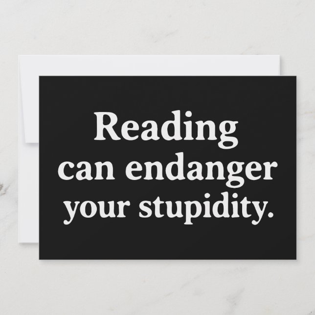 Invitation Reading can endanger your stupidity (Devant)