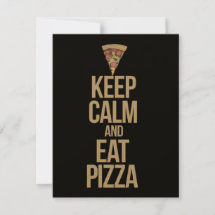 Invitation Restez calme et mangez de la pizza