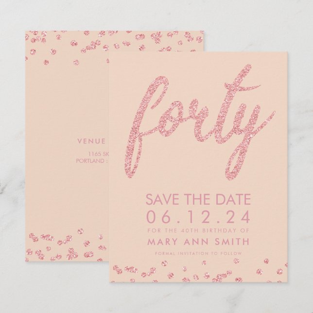 Invitation Rose Gold Blush 40th Birthday Save Date Confetti (Devant / Derrière)