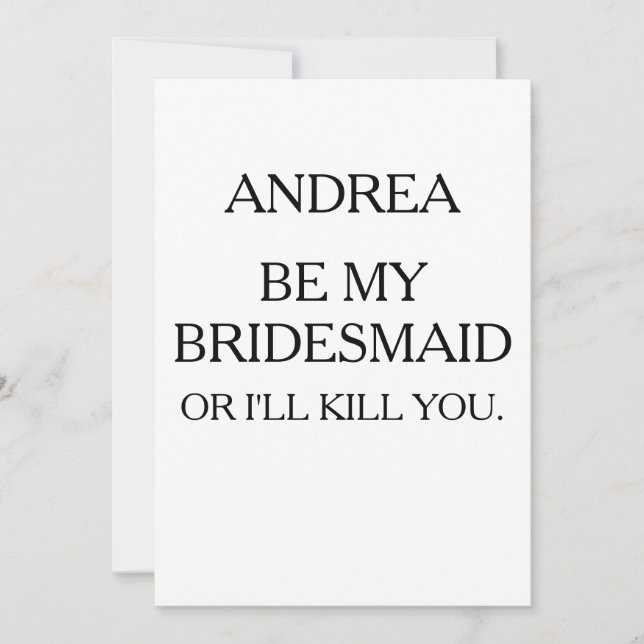 INVITATION SOIS MON BRIDESMAID OU JE TE TUERAI | BRIDESMAID (Devant)