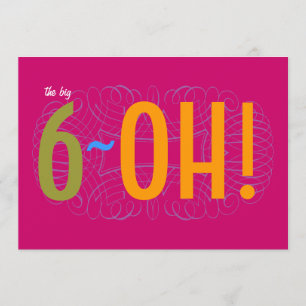 Invitation soixantième anniversaire - le grand 6-OH !