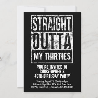 Invitation Straight Outta Custom 40th Birthday Party