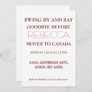 Invitation Swing By and Say Goodbye Go Away Farewell Party