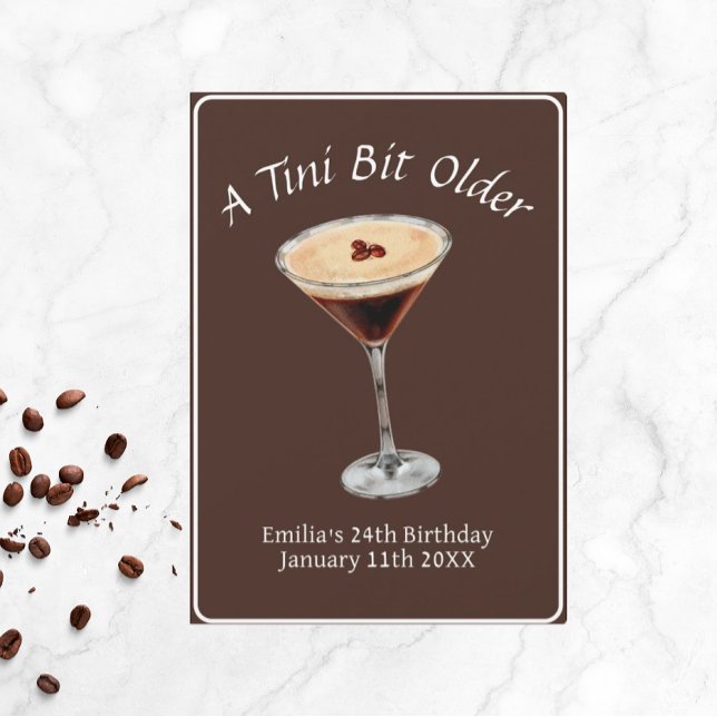 Invitation Tini Bit Older - Thème Espresso Martini (Tini Bit  Espresso.Martini Birthday)