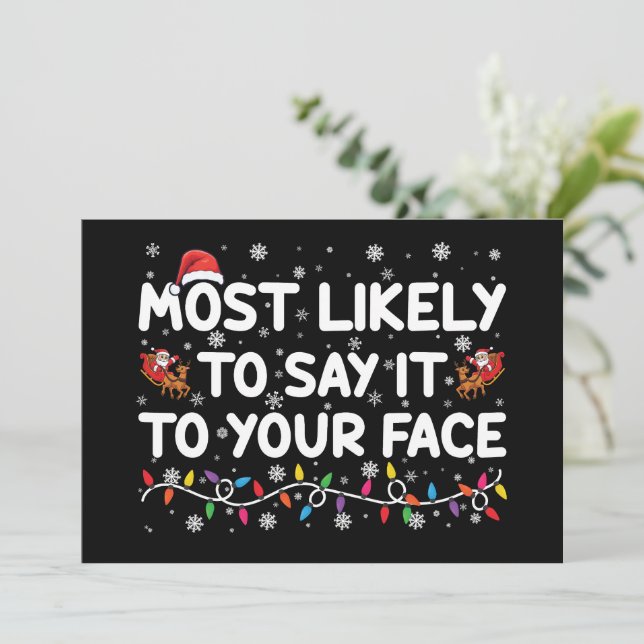 Invitation Très Probable De Le Dire À Votre Visage Drôle Noël (Debout devant)
