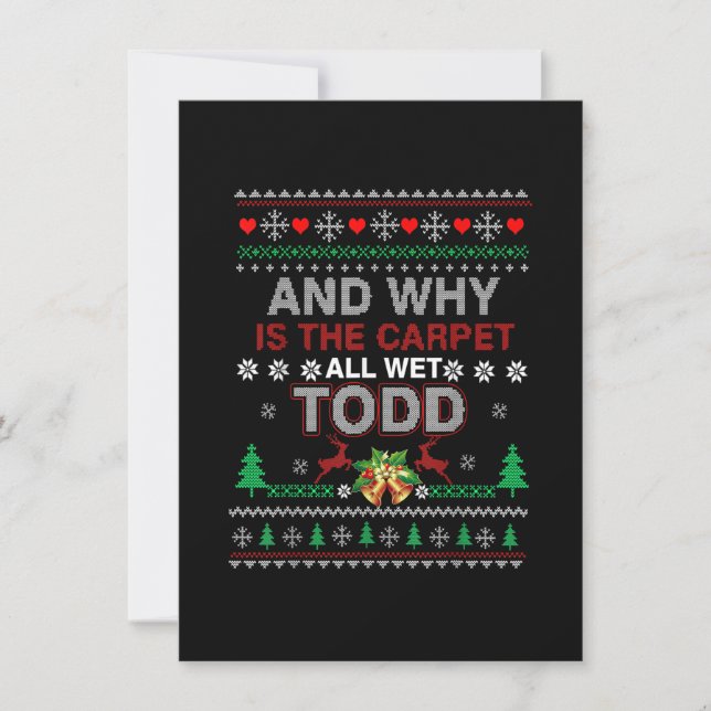 Invitation Ugly Christmas Sweater Why is the Carpet Wet Todd  (Devant)