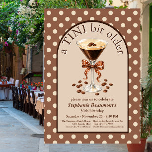 Invitation Un Tini Bit Older Martini Espresso Brun Arche 30èm