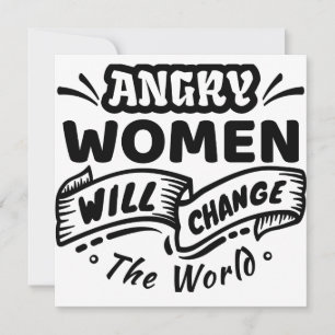 Invitation Une femme en colère va changer le monde
