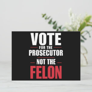 Invitation Votez pour le procureur, pas pour le criminel