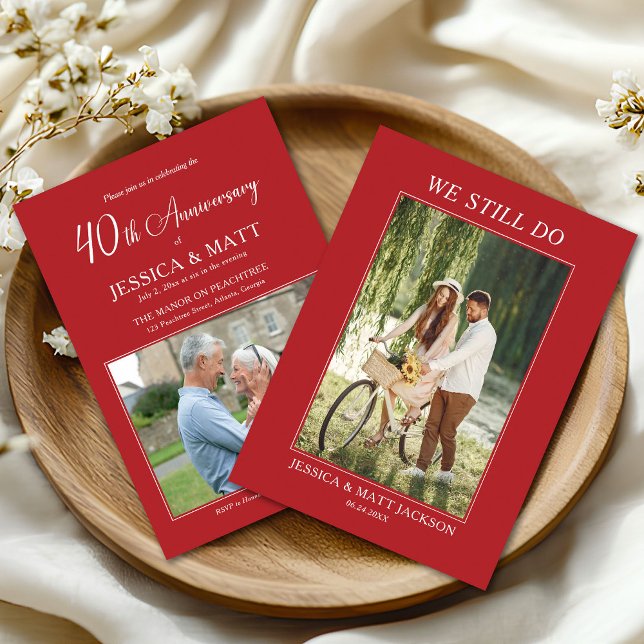 Invitation We Still Do 40th Ruby Wedding Anniversary  (Créateur téléchargé)