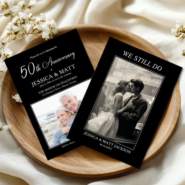 Invitation We Still Do 50th Wedding Anniversary Celebration (Créateur téléchargé)