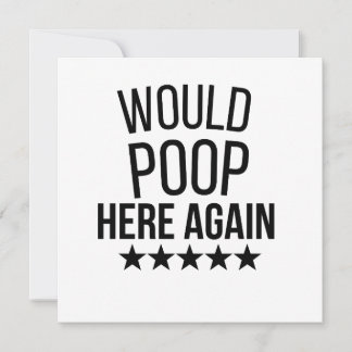 Invitation Would Poop Here Again FunnCustom-Cut Vinyl Sticker