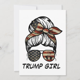 Invitation Yes I'm A Trump Girl Get Over It - Trump 2024 Elec
