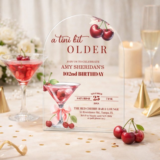 Invitations En Acrylique Un peu plus âgé Cherry Martini 102e anniversaire (Créateur téléchargé)