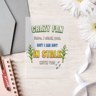 Invitations En Vélin SlipperyJoe's corn stalks follow someone crazy fan