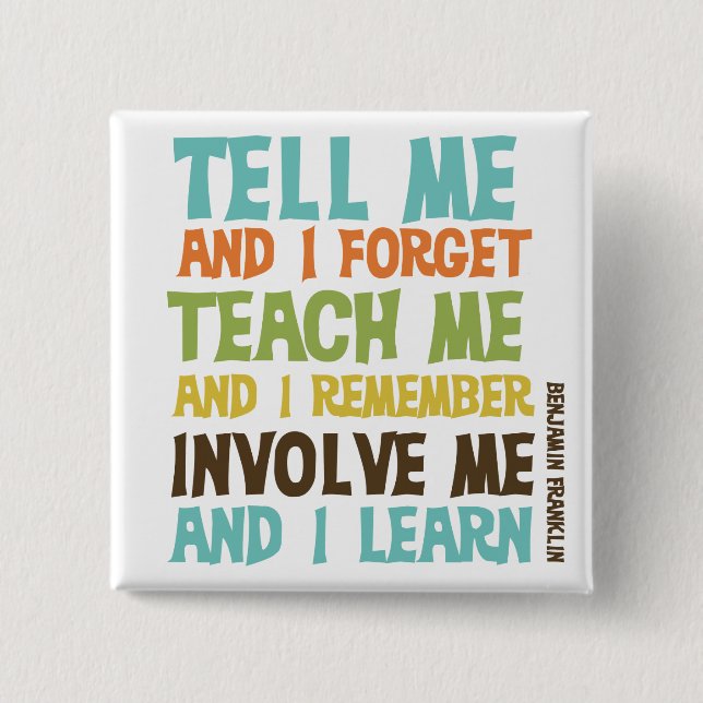Involve Me Inspirational Quote 2 Inch Square Button (Front)