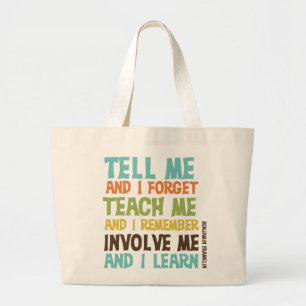 Involve Me Inspirational Quote Large Tote Bag