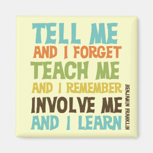 Involve Me Inspirational Quote Magnet