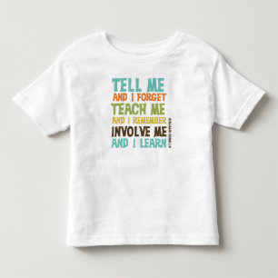 Involve Me Inspirational Quote Toddler T-shirt