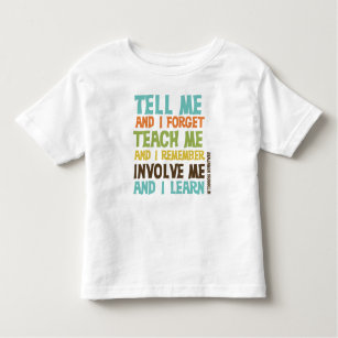 Involve Me Inspirational Quote Toddler T-shirt