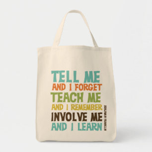 Involve Me Inspirational Quote Tote Bag