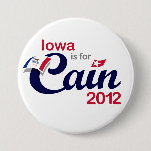 Iowa is for Cain! - Cain 2012 3 Inch Round Button