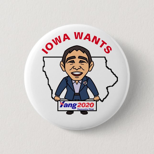 Iowa wants Andrew Yang 2020 2 Inch Round Button (Front)