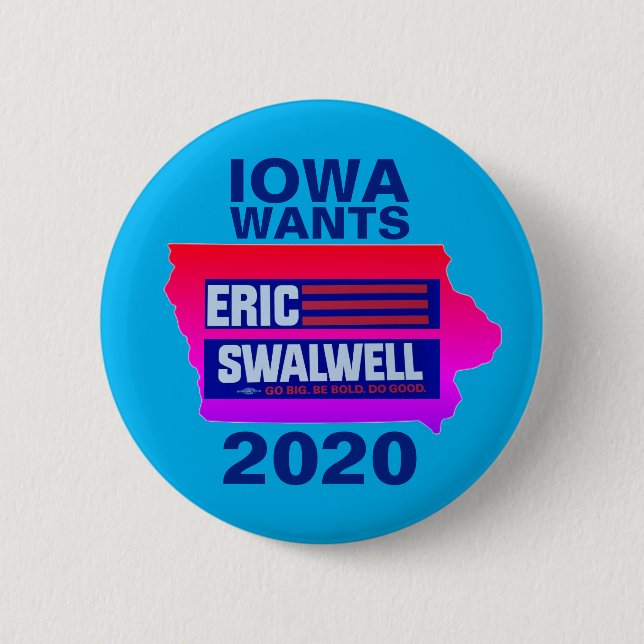 Iowa wants Eric Swalwell 2 Inch Round Button (Front)