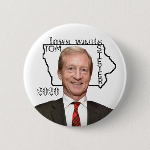 Iowa wants Tom Steyer 2020 2 Inch Round Button