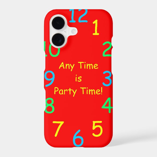 iPhone 11 Case Any Time is Party Time (Back)