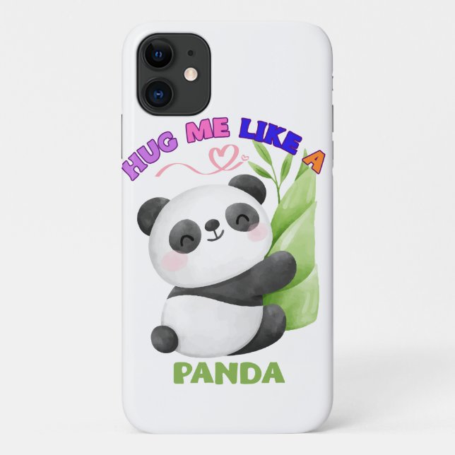 iPhone 11 Case – Hug Me Like a Panda 🐼 (Back)