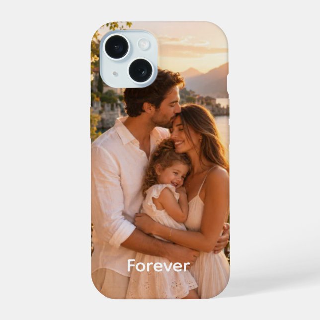 iPhone 15 Case: Custom Forever Family Photo Gift Case (Back)