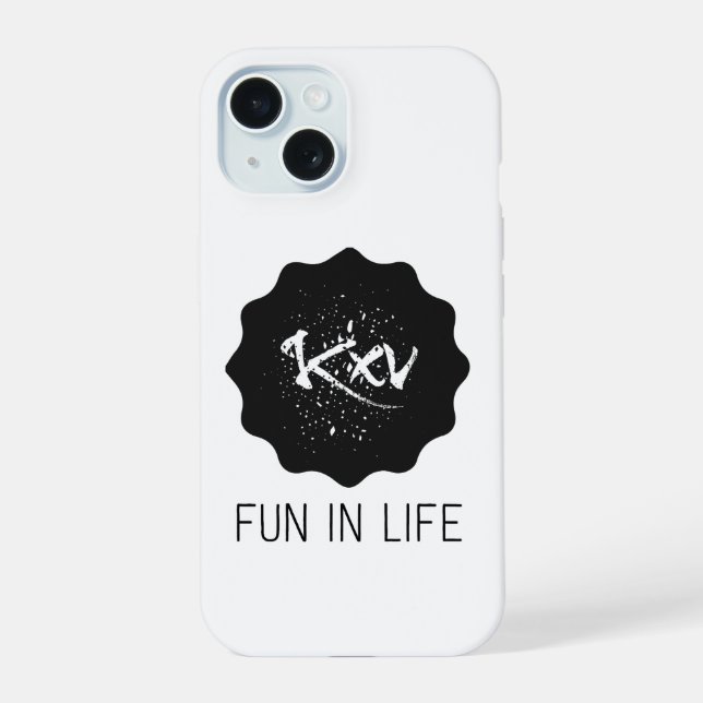 Iphone 15 Fun in Life Phone Case  (Back)