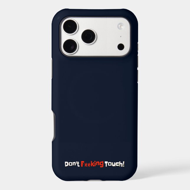  iPhone 17 Cases Don't Touch My iPhone  (Back)