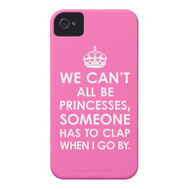 iPhone 4 Case Hot Pink We Can't All Be Princesses (Back)