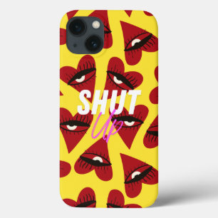 iPhone case - Shut Up