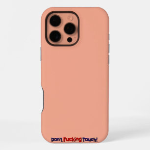 iPhone Cases Don't Touch!