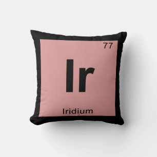 Ir - Iridium Chemistry Periodic Table Symbol Throw Pillow