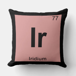 Ir - Iridium Chemistry Periodic Table Symbol Throw Pillow