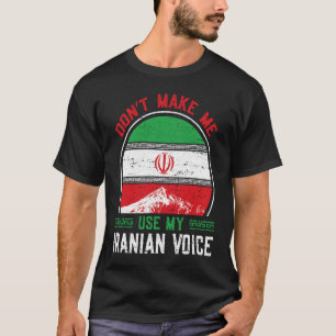 Iran Iranian Persian Irani Flag Iran Roots Farsi I T-Shirt