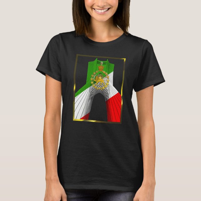 Iran Shahyad Tower AKA Azadi Tower with Pahlavi su T-Shirt (Front)