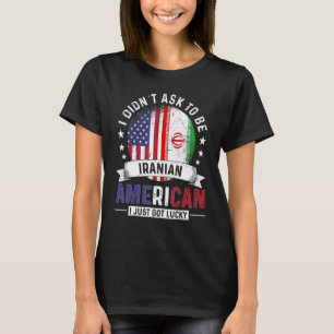 Iranian American Countries Flags Pride Country Ira T-Shirt