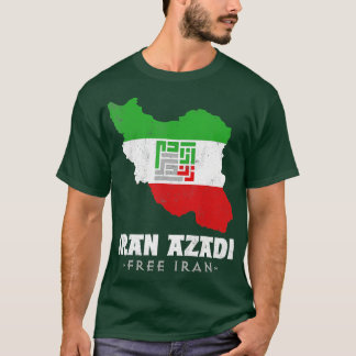 Iranian Flag, Iran Map IRAN AZADI Free Iran, Iran  T-Shirt