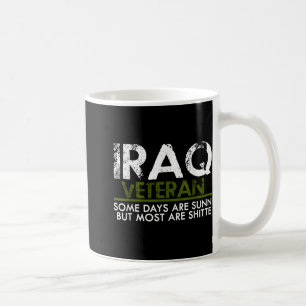 Iraq Veteran Funny Vet Tee Military Coffee Mug
