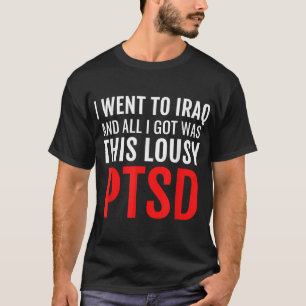 Iraq Veteran Shirt Ptsd Dark Humour War Army Infan